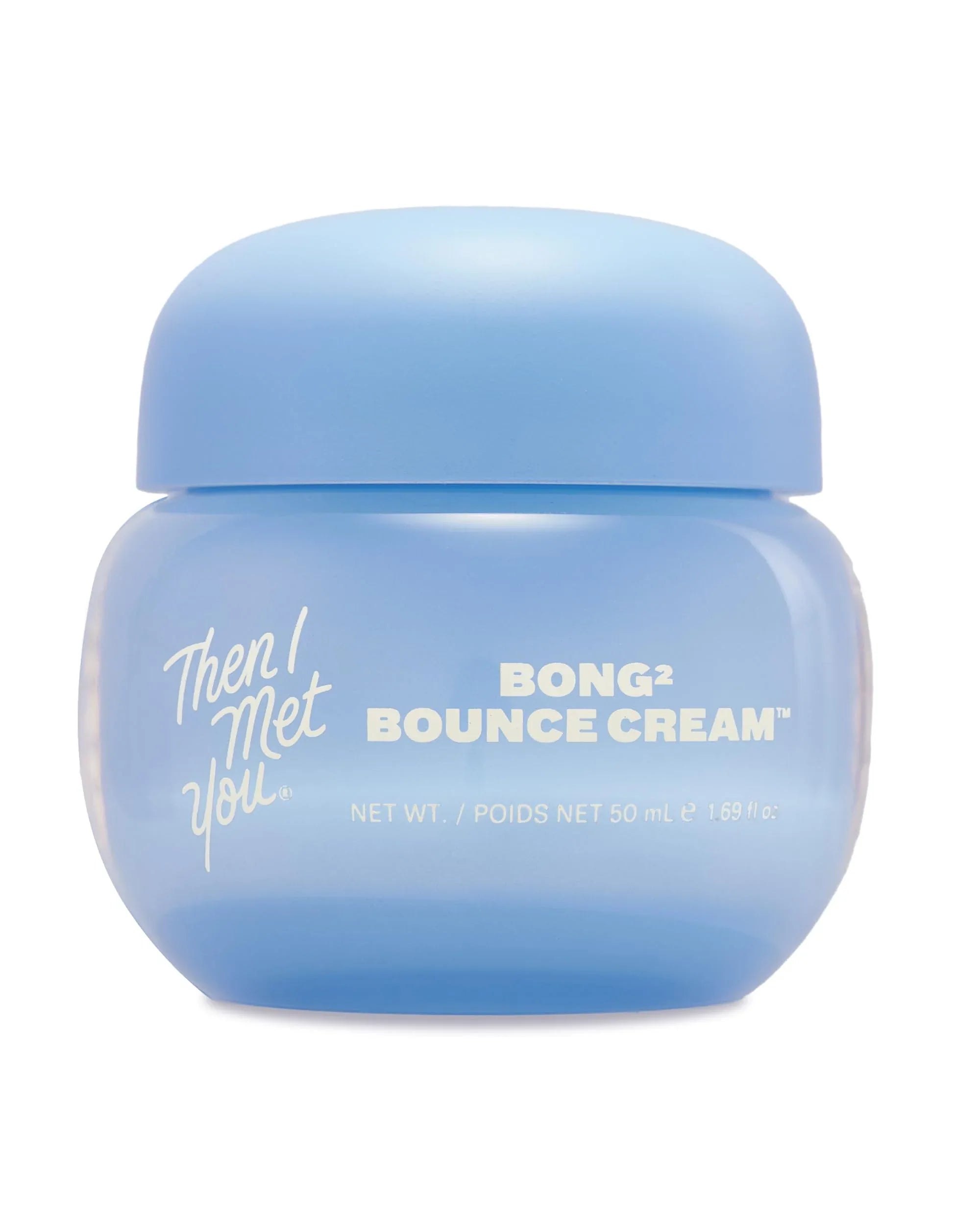 Then I Met You Bong² Bounce Cream - Lightweight Gel Moisturizer