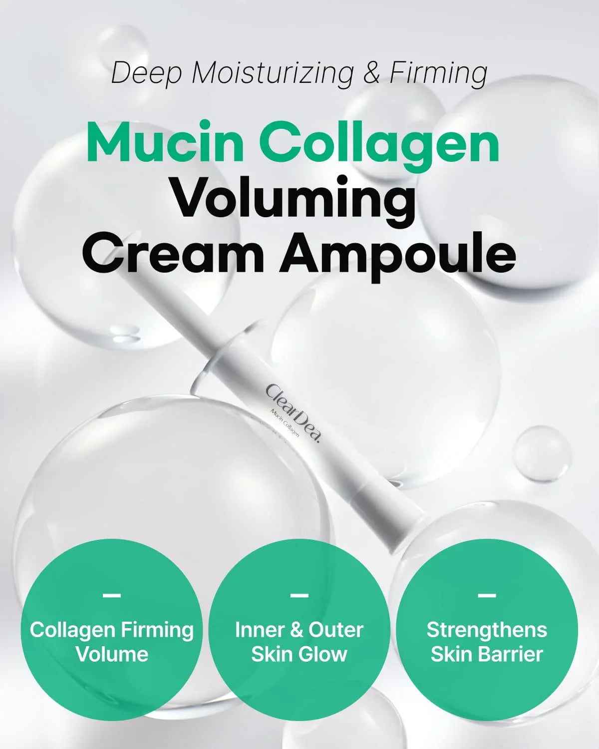 ClearDea Mucin Collagen Voluming Ampoule Moisturizer — 7 Types of Collagen, 3 Types of Mucin & Niacinamide for Deep Hydration and Firming