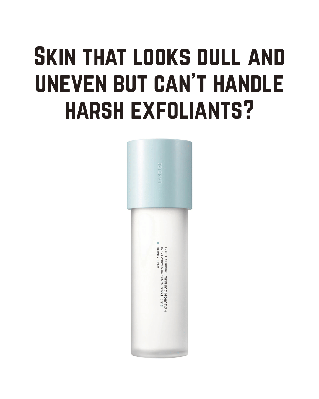 LANEIGE Water Bank Blue Hyaluronic Exfoliating Toner - PHA Toner for Oily and Combination Skin