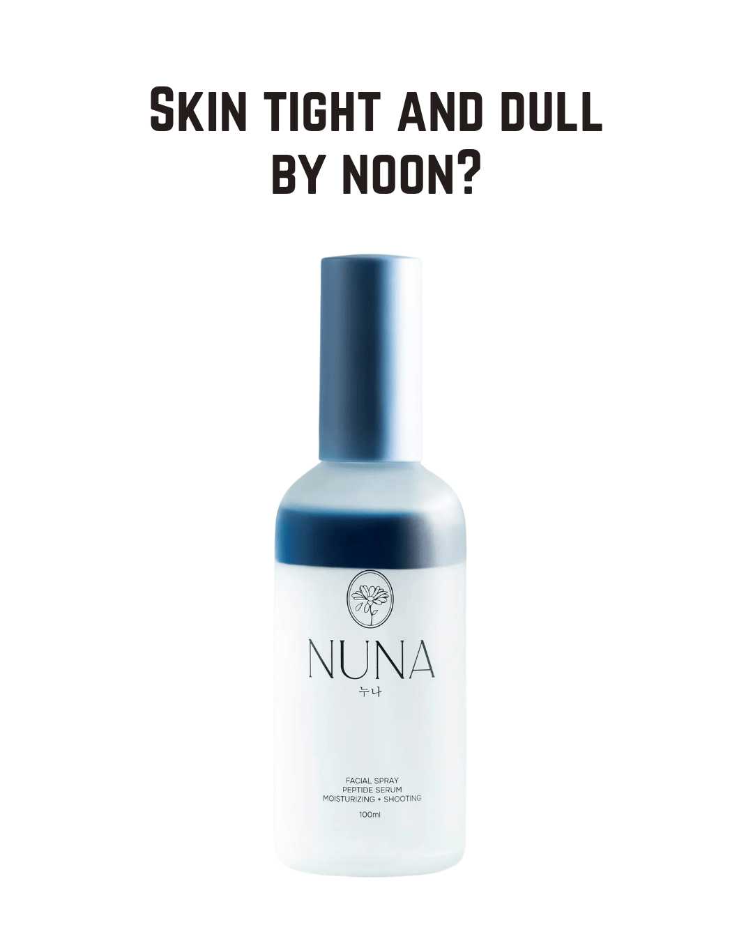 NUNA Ultra Hydrating Face Serum Spray with Peptides, Niacinamide & Triple Hyaluronic Acid, Korean Botanical Moisture Mist, Daily Toner Setting Spray, 3.38 fl oz