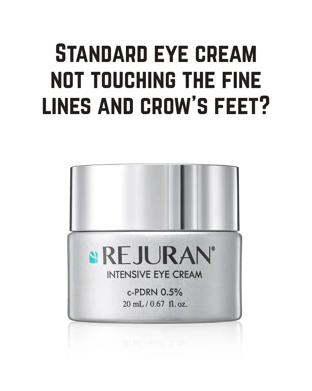 REJURAN Intensive Eye Cream c-PDRN — Anti-Aging Treatment for Fine Lines, Crow's Feet & Sagging with c-PDRN, Hyaluronic Acid & Peptides