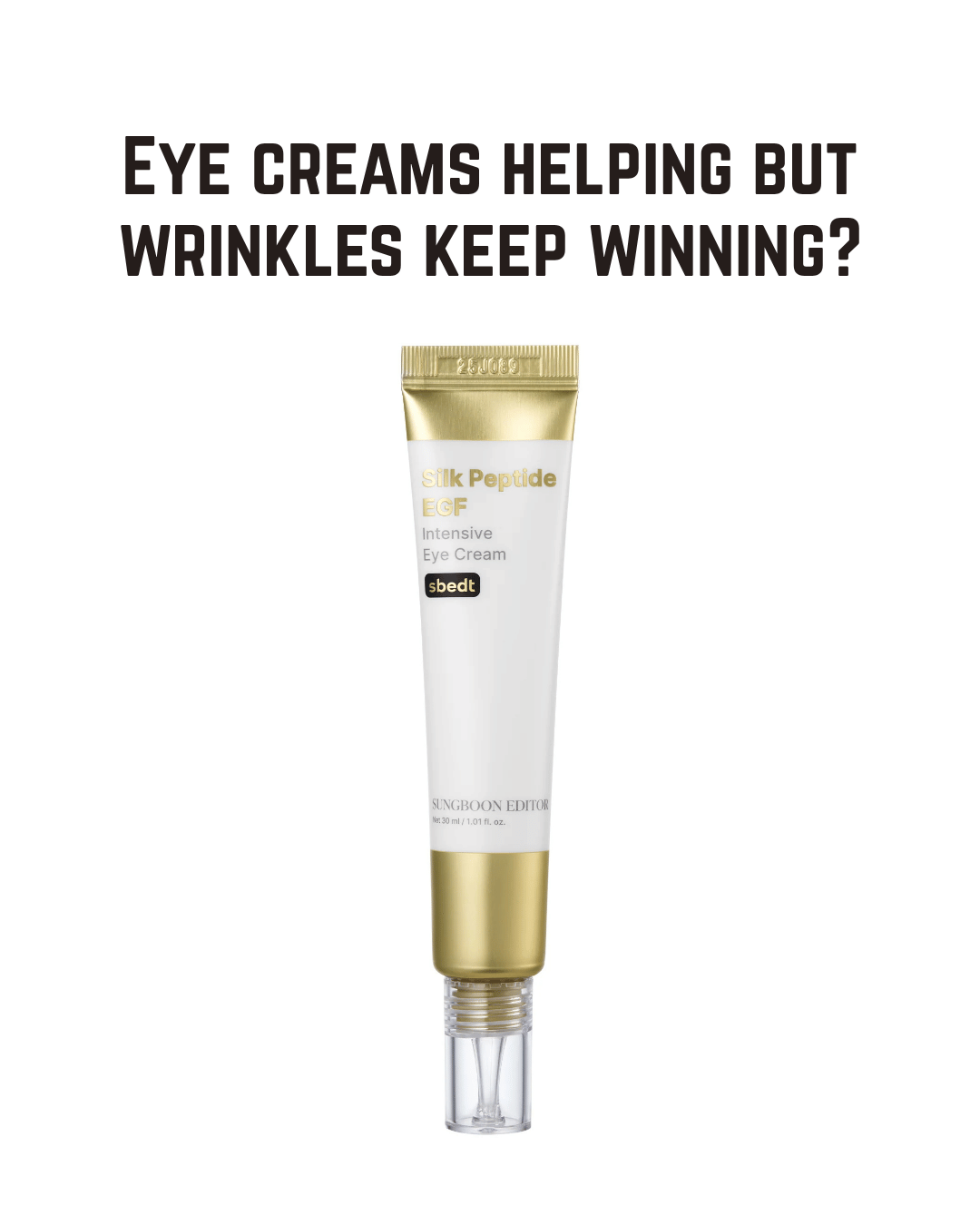 SUNGBOON EDITOR Silk Peptide EGF Intensive Eye Cream — Advanced Under-Eye Treatment for Fine Lines, Puffiness, and Dark Circles